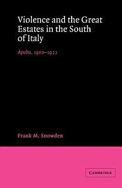 Violence and the Great Estates in the South of Italy