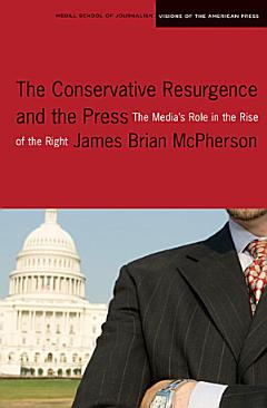 The Conservative Resurgence and the Press