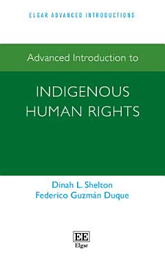 Advanced Introduction to Indigenous Human Rights