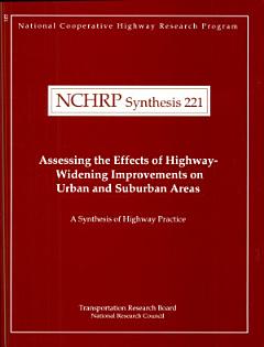 Assessing the Effects of Highway-widening Improvements on Urban and Suburban Areas