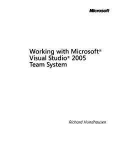 Working with Microsoft Visual Studio 2005 Team System