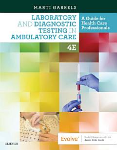 Laboratory and Diagnostic Testing in Ambulatory Care E-Book