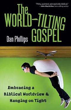 The World-Tilting Gospel