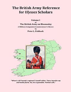 The British Army Reference for Ulysses Scholars