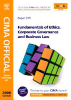 CIMA Official Exam Practice Kit Fundamentals of Ethics, Corporate Governance & Business Law