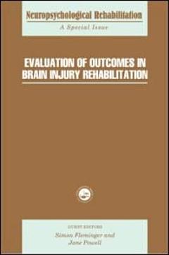 Evaluation of Outcomes in Brain Injury Rehabilitation