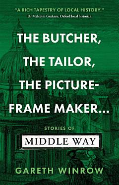 The Butcher, The Tailor, The Picture-Frame Maker...