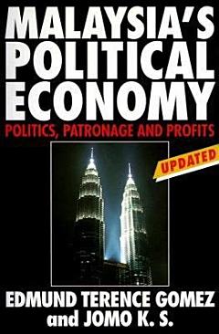 Malaysia\'s Political Economy