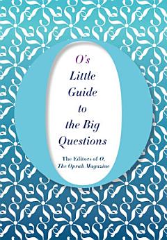 O\'s Little Guide to the Big Questions