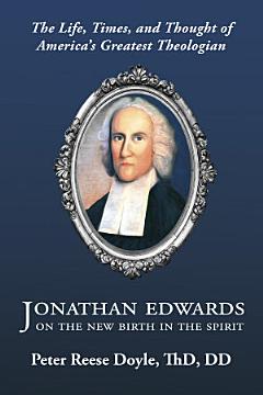 Jonathan Edwards on the New Birth in the Spirit