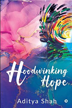 Hoodwinking Hope