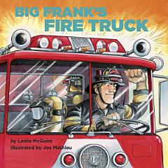 Big Frank\'s Fire Truck