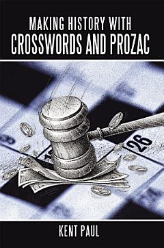 Making History with Crosswords and Prozac