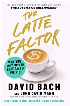 The Latte Factor