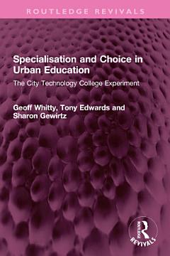 Specialisation and Choice in Urban Education