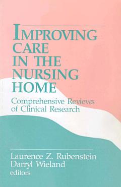 Improving Care in the Nursing Home