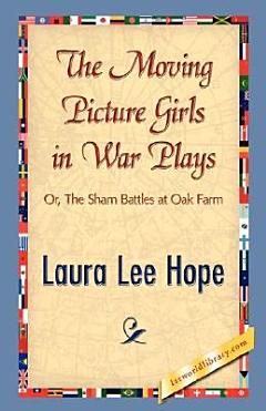 The Moving Picture Girls in War Plays