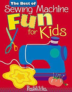 The Best of Sewing Machine Fun For Kids