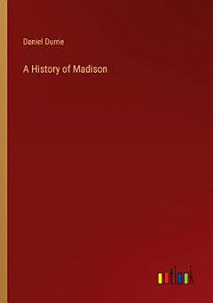 A History of Madison