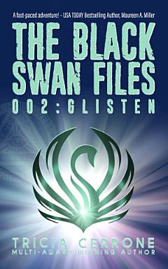 The Black Swan Files 002: Glisten