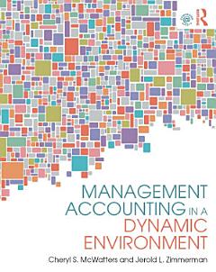 Management Accounting in a Dynamic Environment