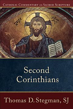 Second Corinthians (Catholic Commentary on Sacred Scripture)