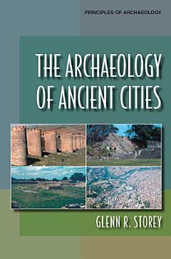 The Archaeology of Ancient Cities