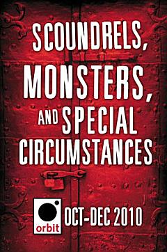 Scoundrels, Monsters, and Special Circumstances