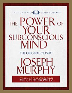 The Power of Your Subconscious Mind