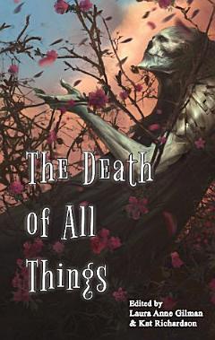 The Death of All Things