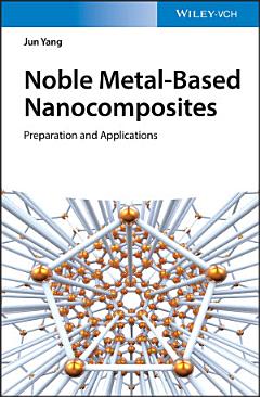 Noble Metal-Based Nanocomposites