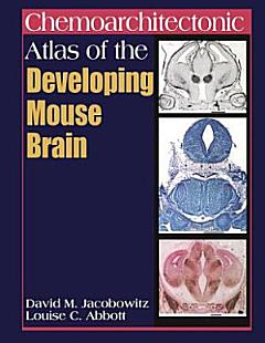 Chemoarchitectonic Atlas of the Developing Mouse Brain