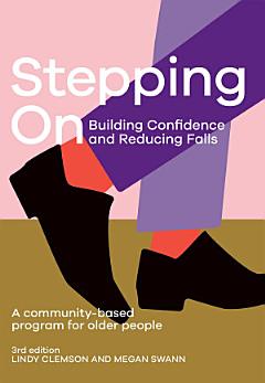 Stepping On: Building Confidence and Reducing Falls 3rd edn