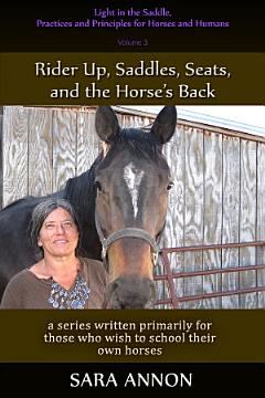 Light in the Saddle, Practices and Principles for Horses and Humans