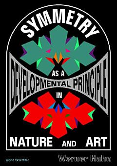 Symmetry As A Developmental Principle In Nature And Art