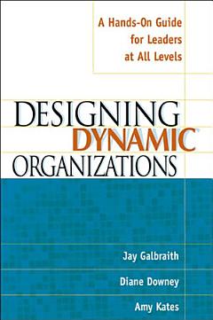 Designing Dynamic Organizations