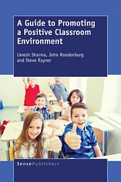 A Guide to Promoting a Positive Classroom Environment