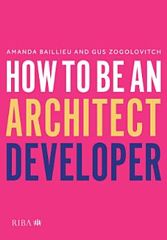 How to Be an Architect Developer