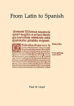 From Latin to Spanish: Historical phonology and morphology of the Spanish language