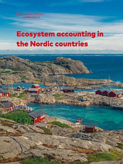 Ecosystem accounting in the Nordic countries