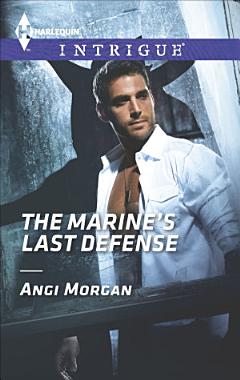 The Marine\'s Last Defense