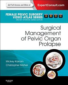 Surgical Management of Pelvic Organ Prolapse E-Book