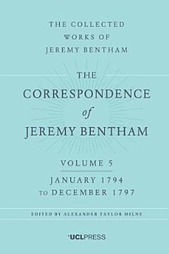 The Correspondence of Jeremy Bentham Volume 5