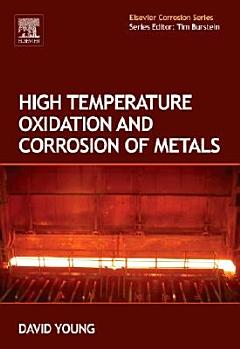 High Temperature Oxidation and Corrosion of Metals