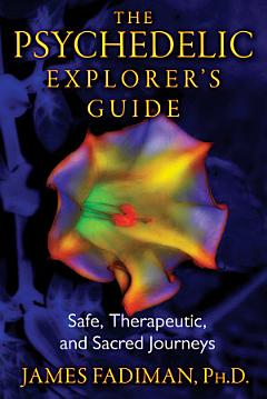 The Psychedelic Explorer\'s Guide