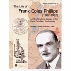 The Life of Frank Coles Phillips (1902-1982) and the Structural Geology of the Moine Petrofabric Controversy