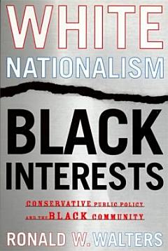 White Nationalism, Black Interests