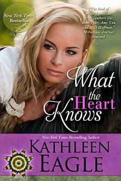 What the Heart Knows