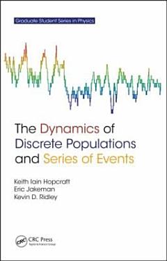 The Dynamics of Discrete Populations and Series of Events