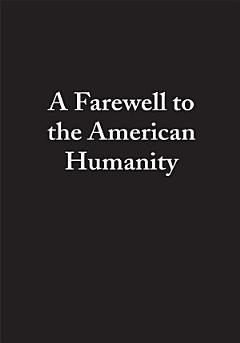 A Farewell to the American Humanity